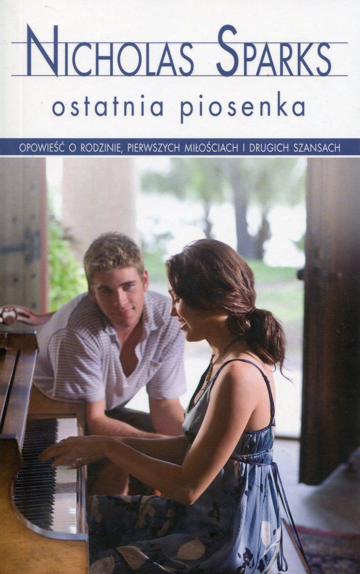 Ostatnia piosenka by Nicholas Sparks | Goodreads