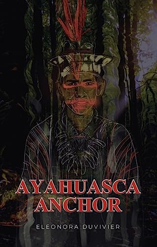 Ayahuasca Anchor