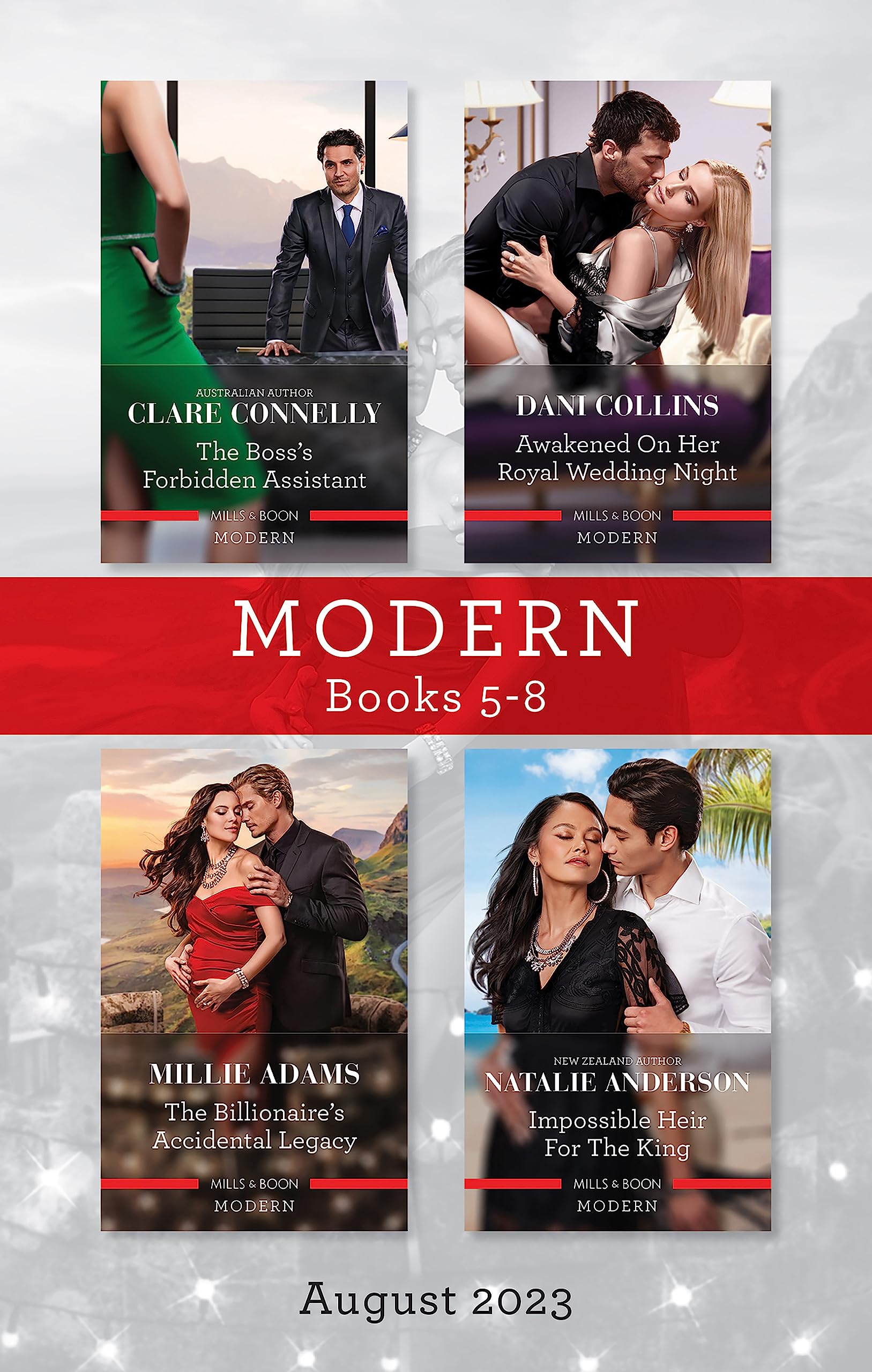 Modern Box Set 5-8 August 2023/The Boss's Forbidden Assistant/Awakened on Her Royal Wedding Night/The Billionaire's Accidental Legacy/Impossible He