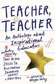 Teacher, Teacher: Stories of inspirational educators