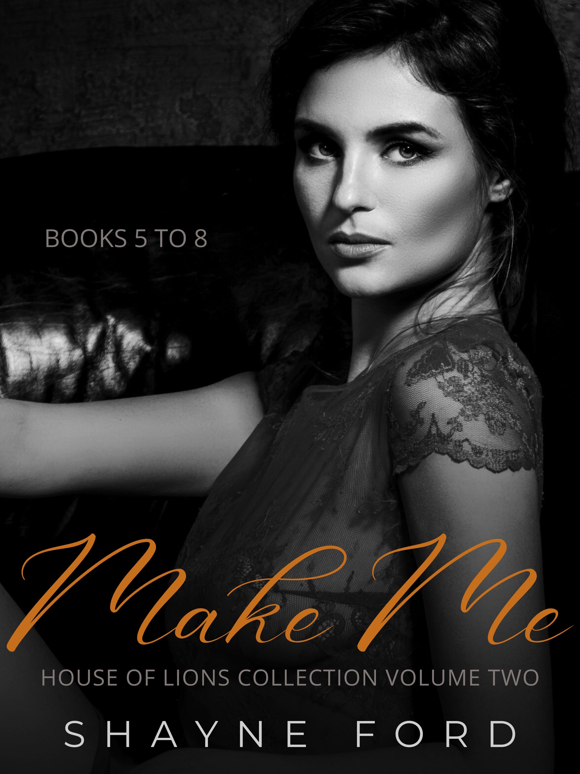 make-me-house-of-lions-5-8-by-shayne-ford-goodreads