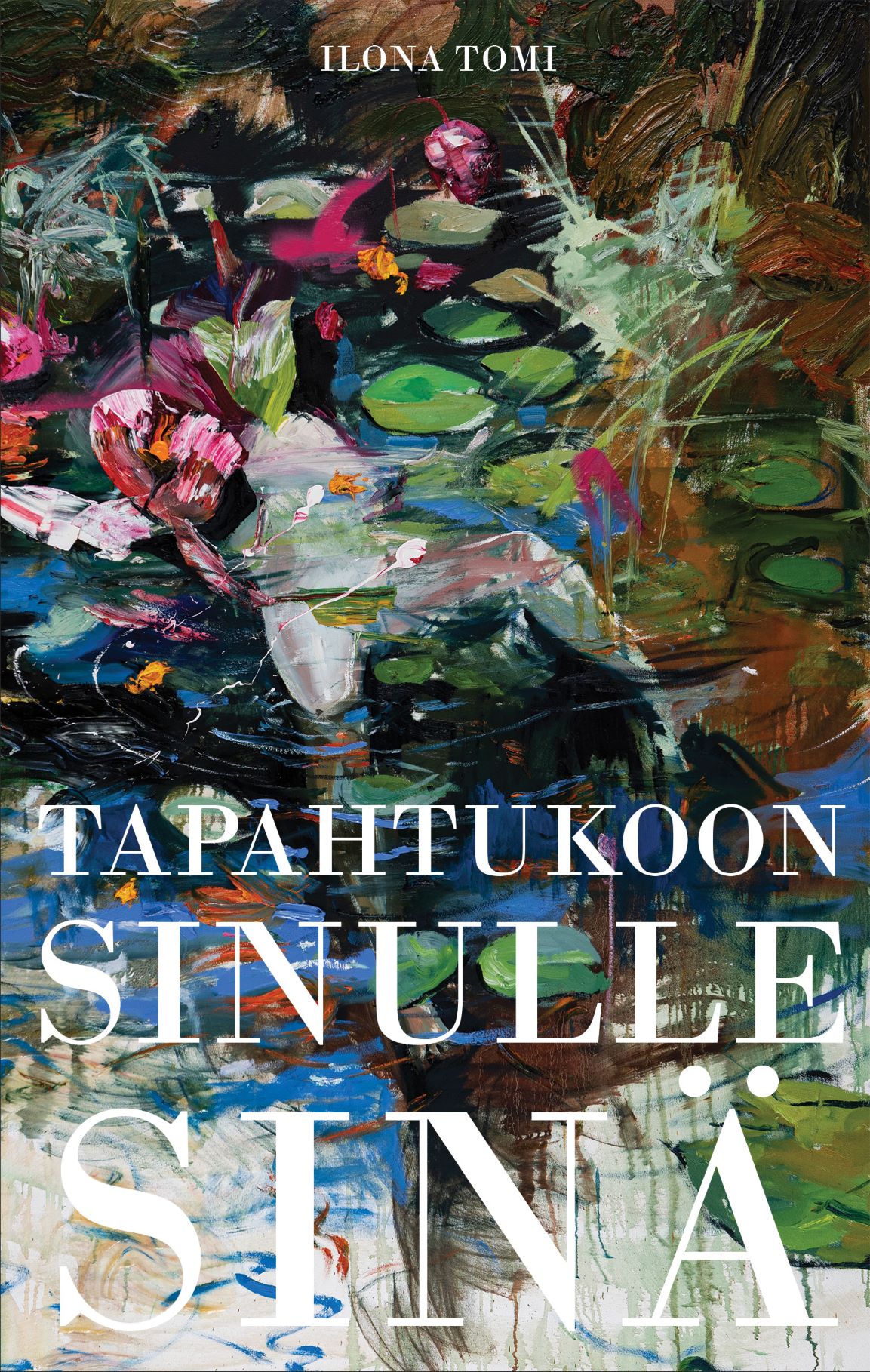 Tapahtukoon sinulle sinä