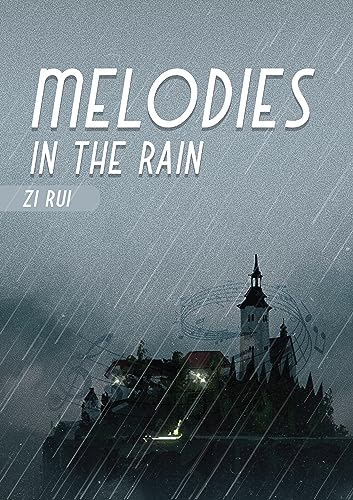Melodies in the Rain by Zi Rui | Goodreads