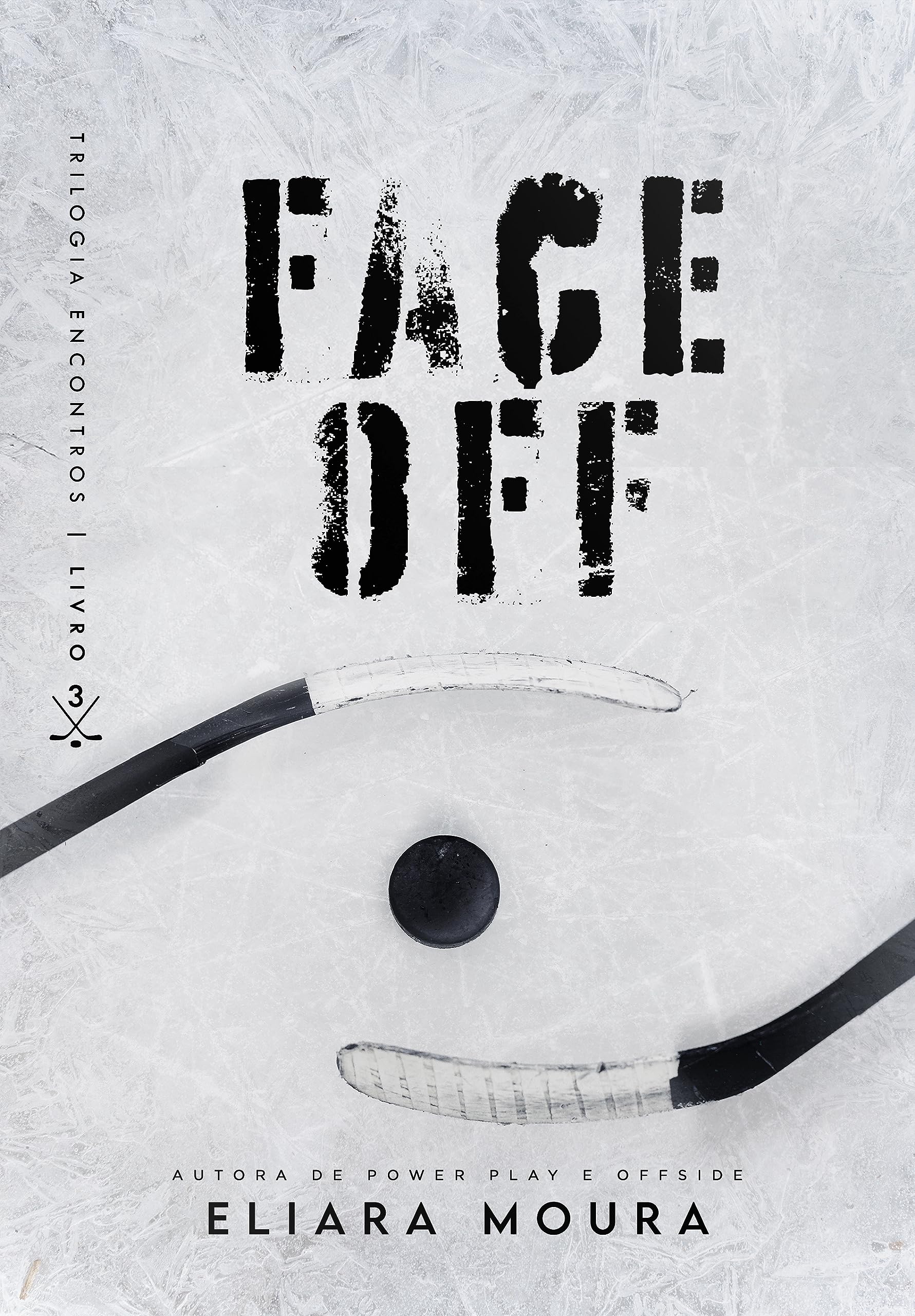 Face-Off: Trilogia Encontros - Livro 3