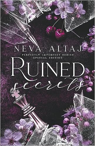 Ruined Secrets (Perfectly Imperfect, #4)