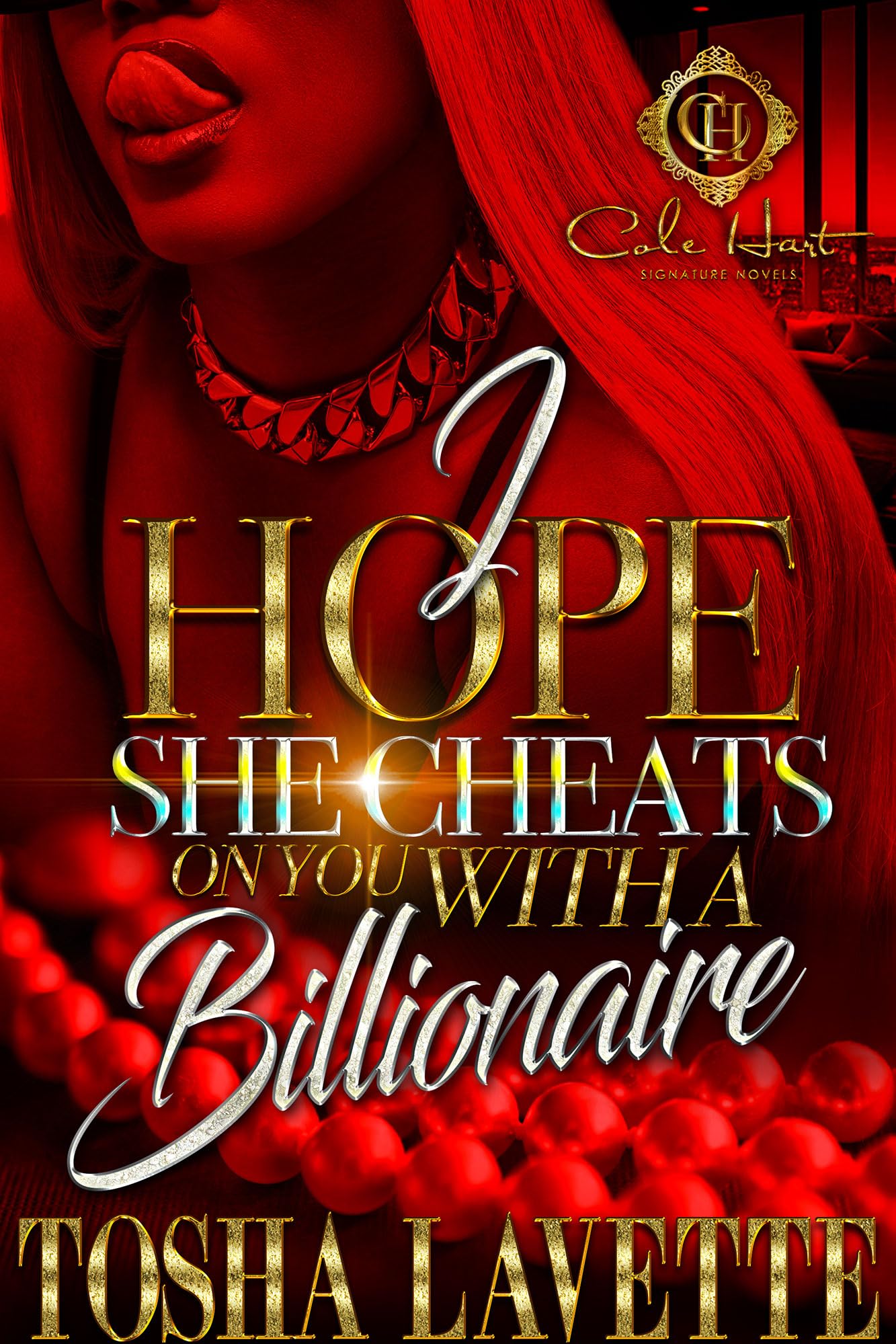 I Hope She Cheats On You With A Billionaire book cover