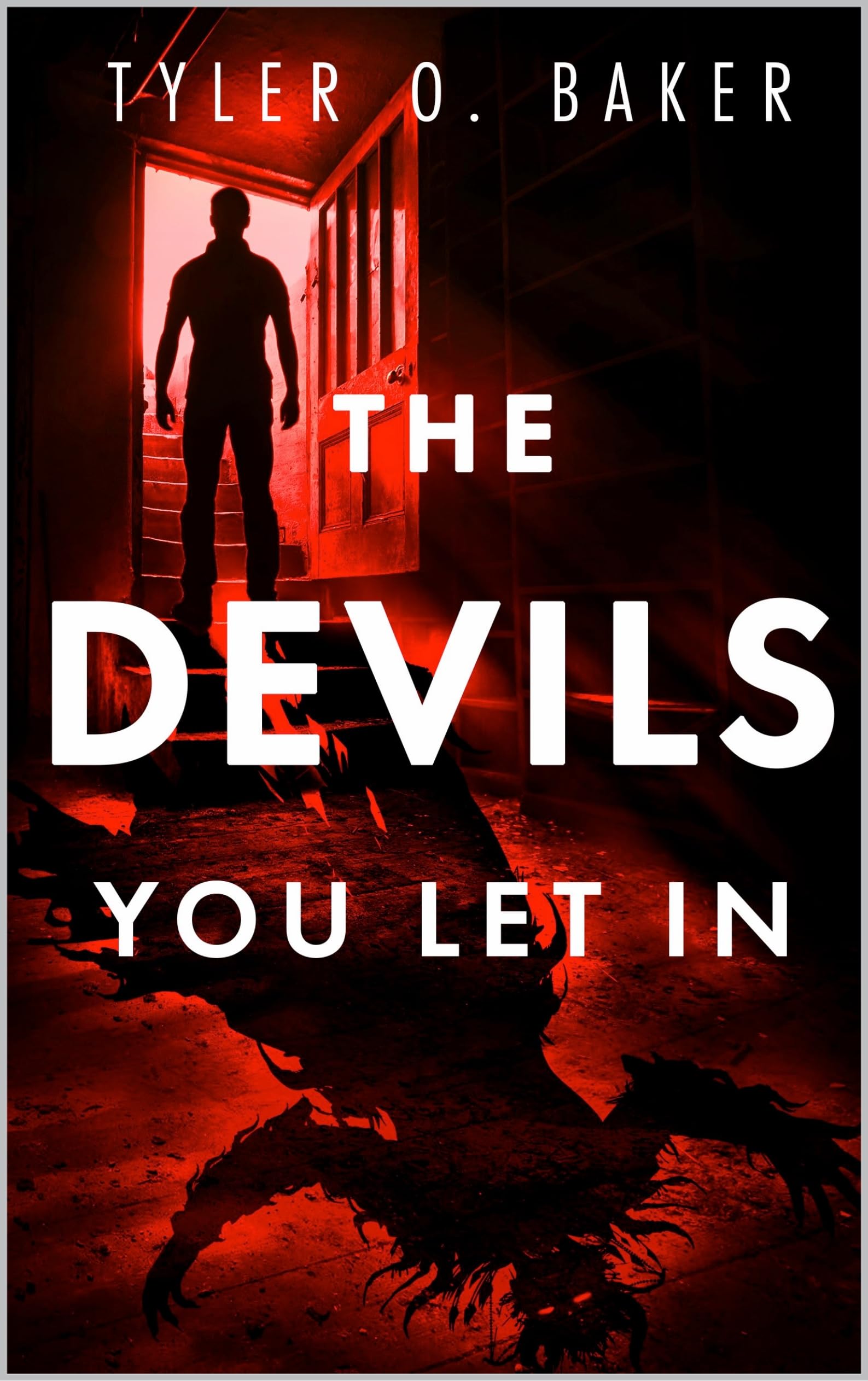The Devils You Let In by Tyler O. Baker Goodreads