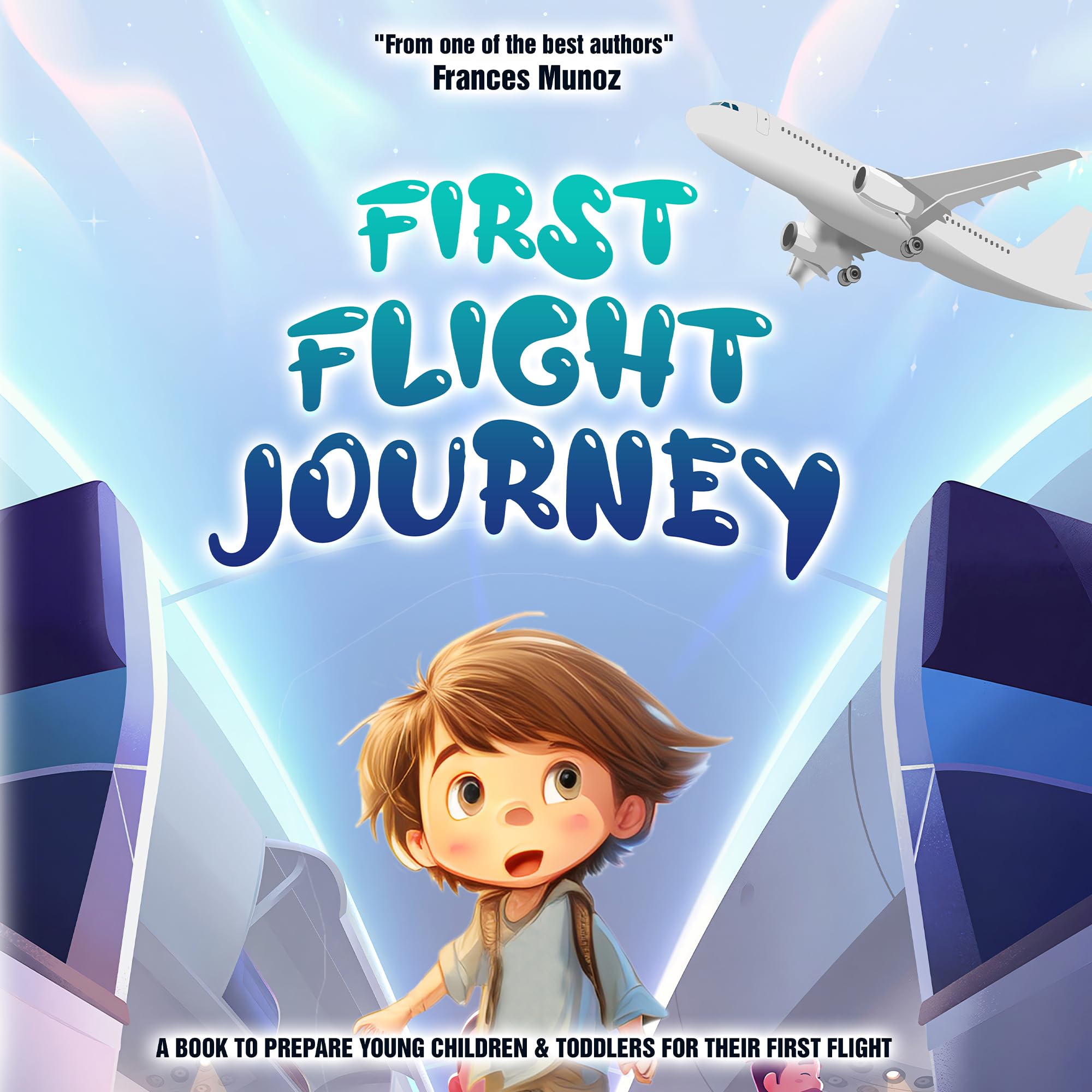 First Flight Journey A Book to Prepare Young Children & Toddlers For