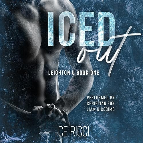 Iced Out (Leighton U, #1)