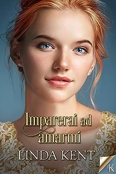 Imparerai ad amarmi (Greenhill Vol. 4)