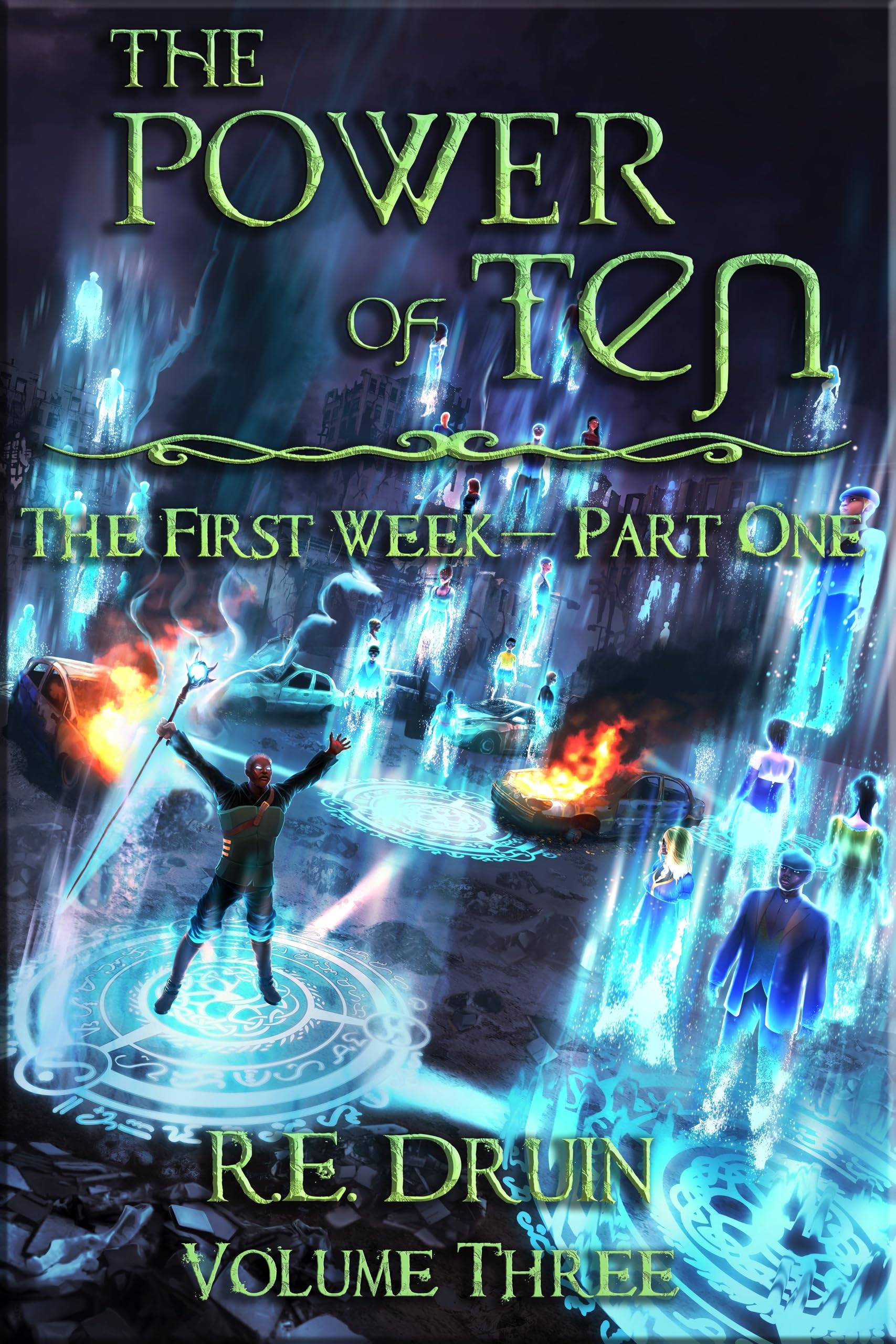the-power-of-ten-volume-three-the-first-week-part-one-by-r-e-druin