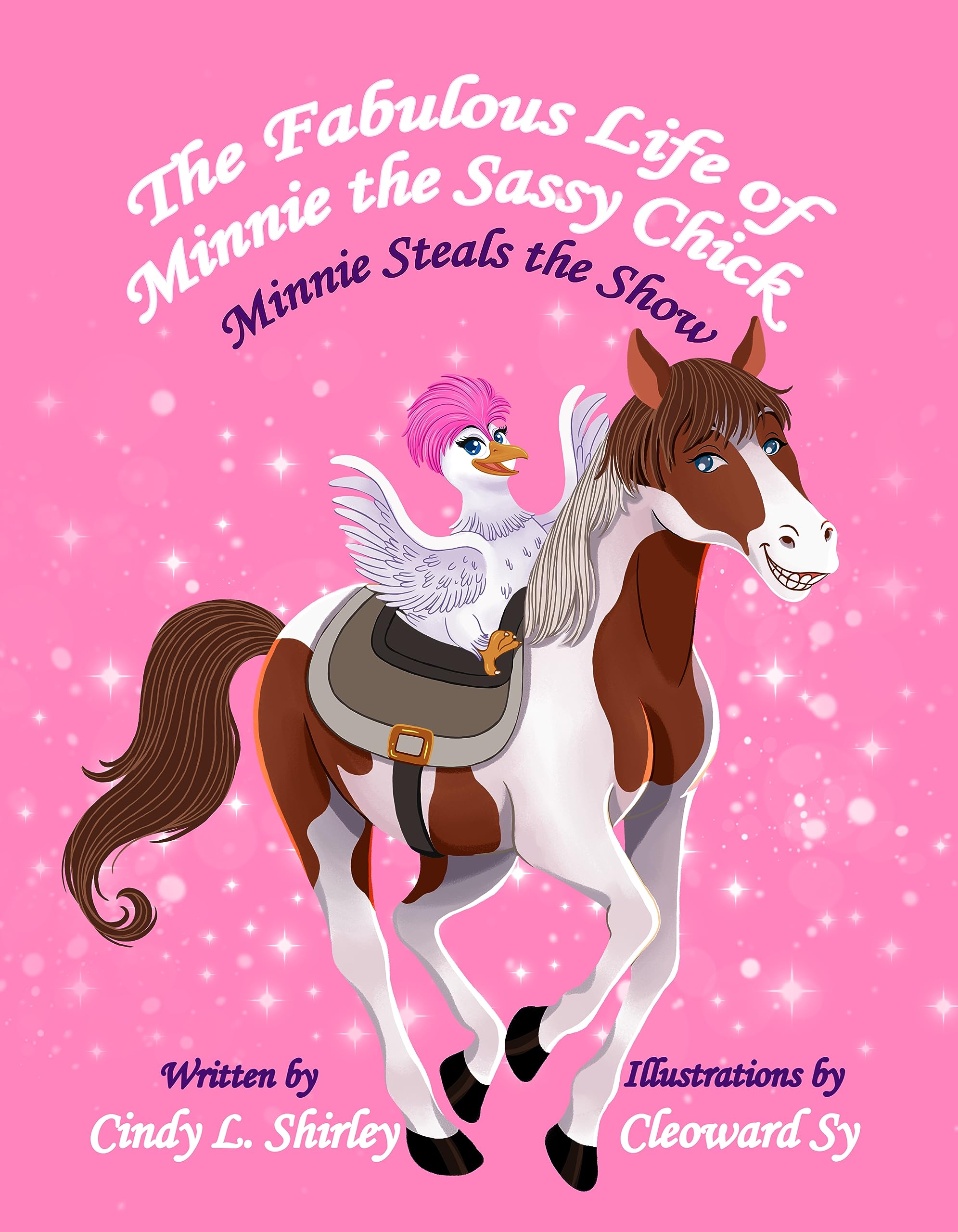 The Fabulous Life of Minnie the Sassy Chick: Minnie Steals the Show