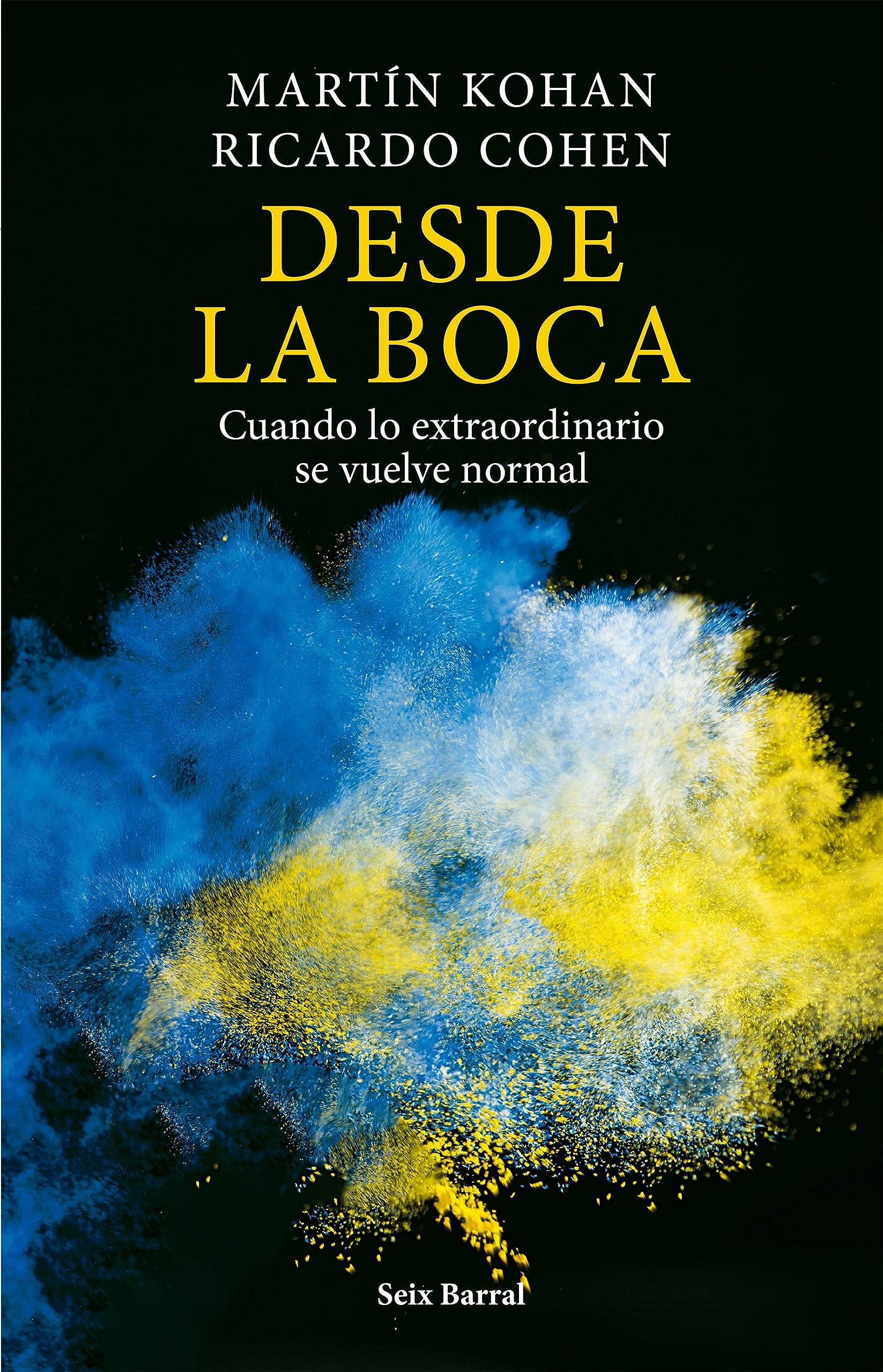 Desde La Boca (Biblioteca Breve)