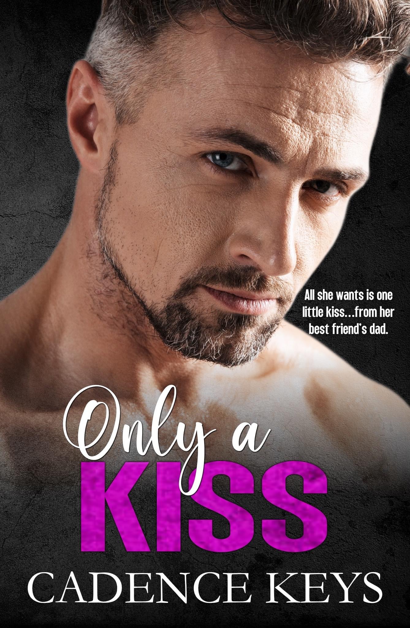 Only a Kiss