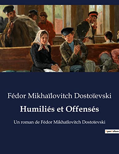 Humiliés et Offensés book cover