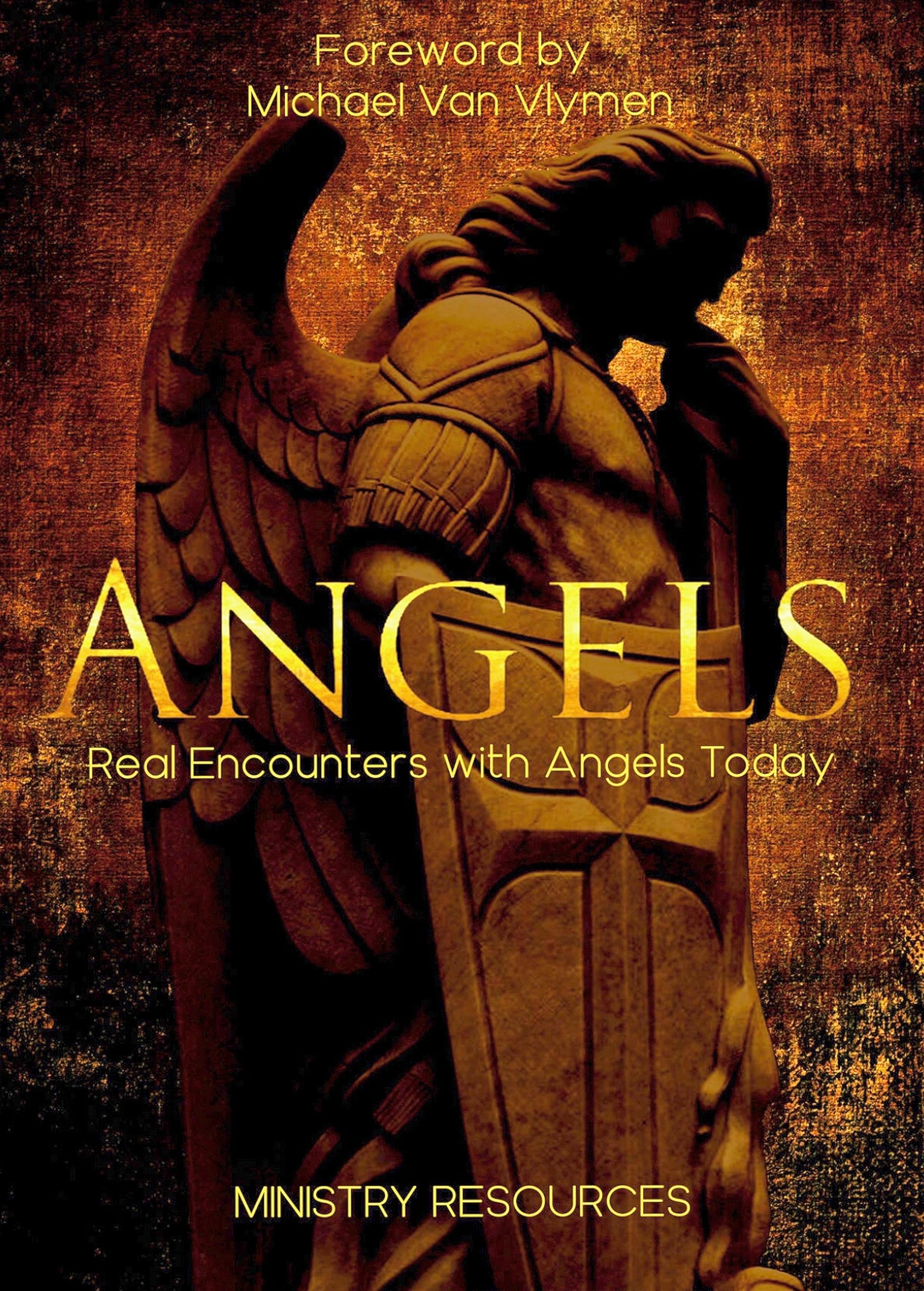 Angels: Real Encounters with Angels Today by Ministry Resources | Goodreads