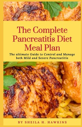 The Complete Pancreatitis Diet - 195738248 
