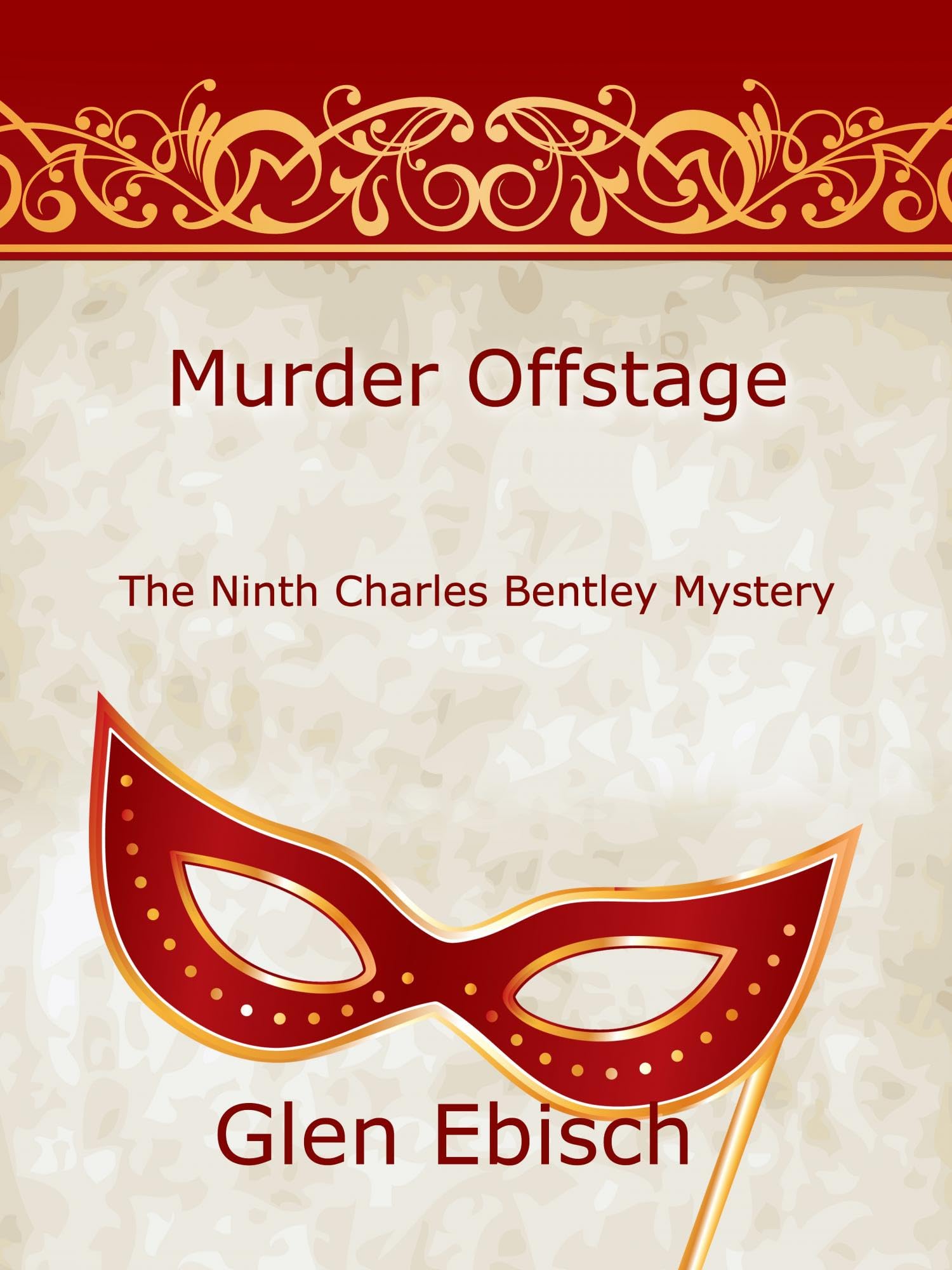 Murder Offstage: The Ninth Charles Bentley Mystery