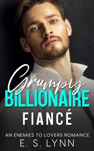 Grumpy Billionaire Fiancé