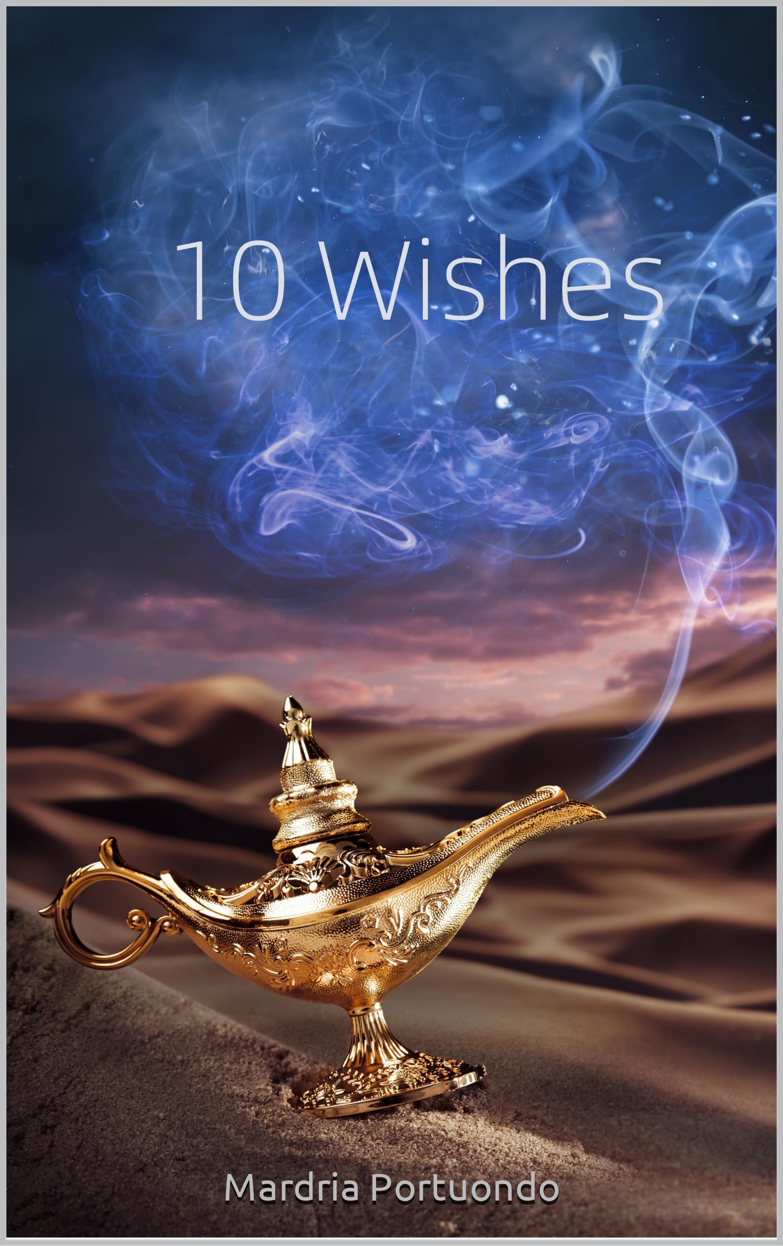 Ten Wishes