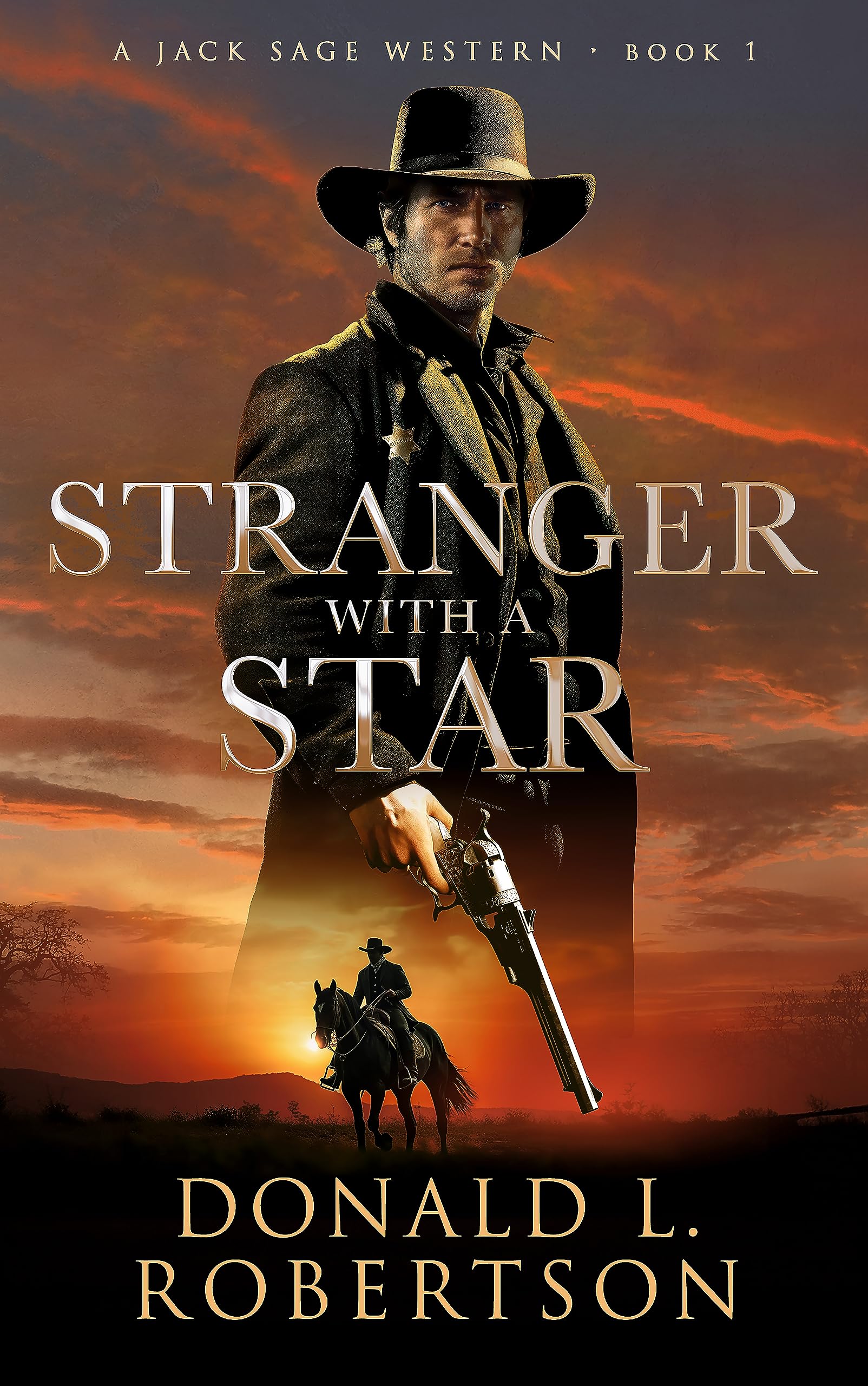 Stranger With A Star: Classic Old West Adventure