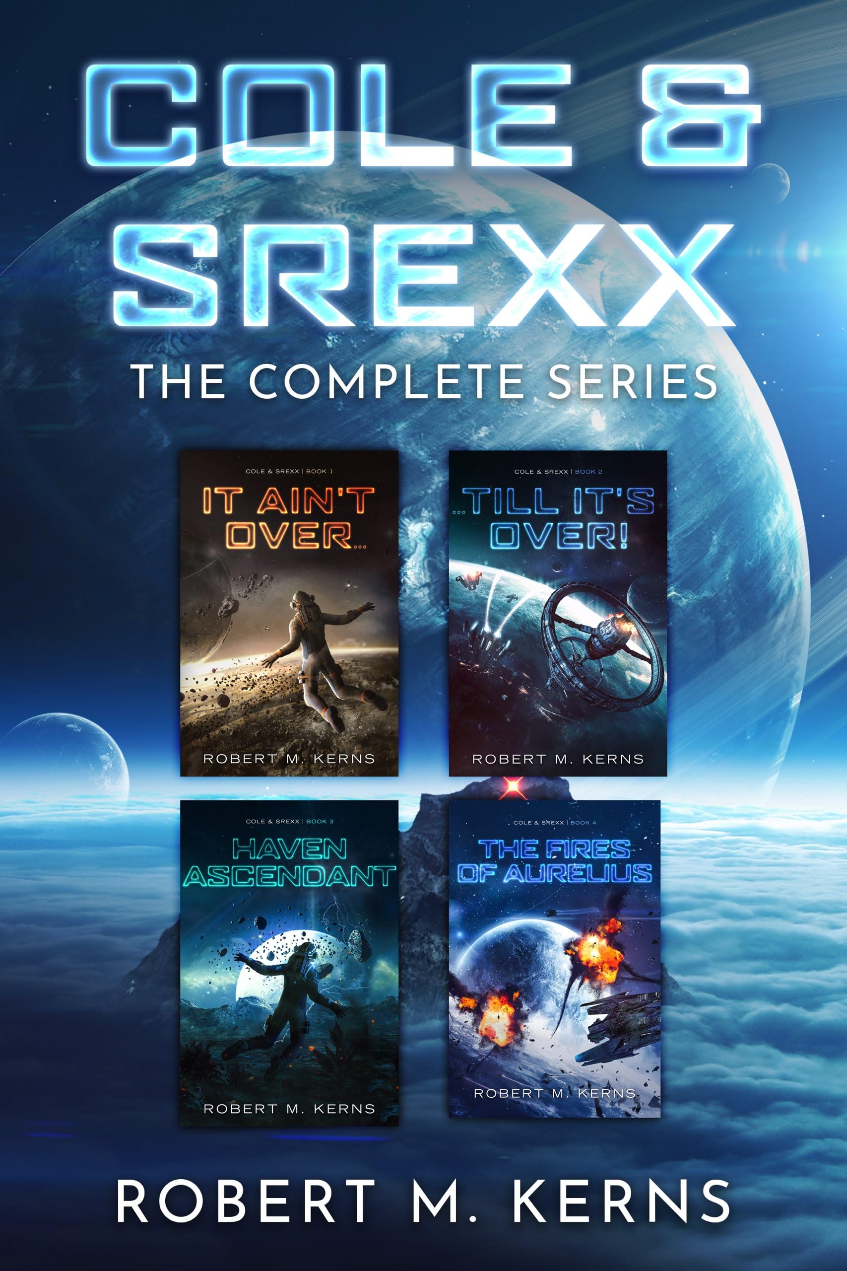 Cole & Srexx: The Complete Series