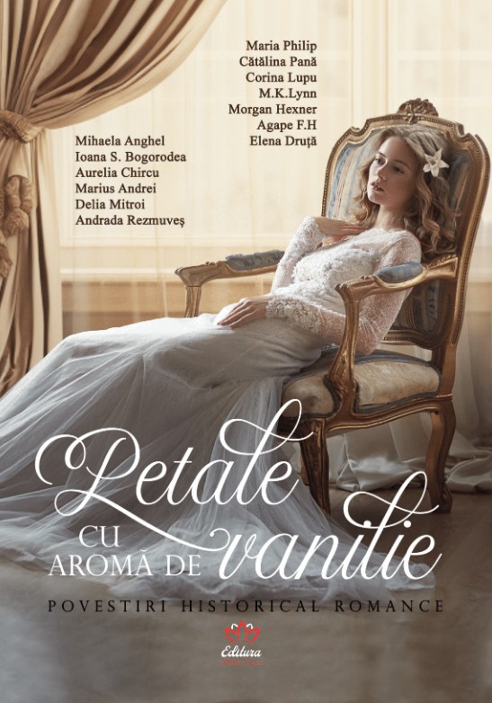 Petale cu aromă de vanilie. Povestiri historical romance