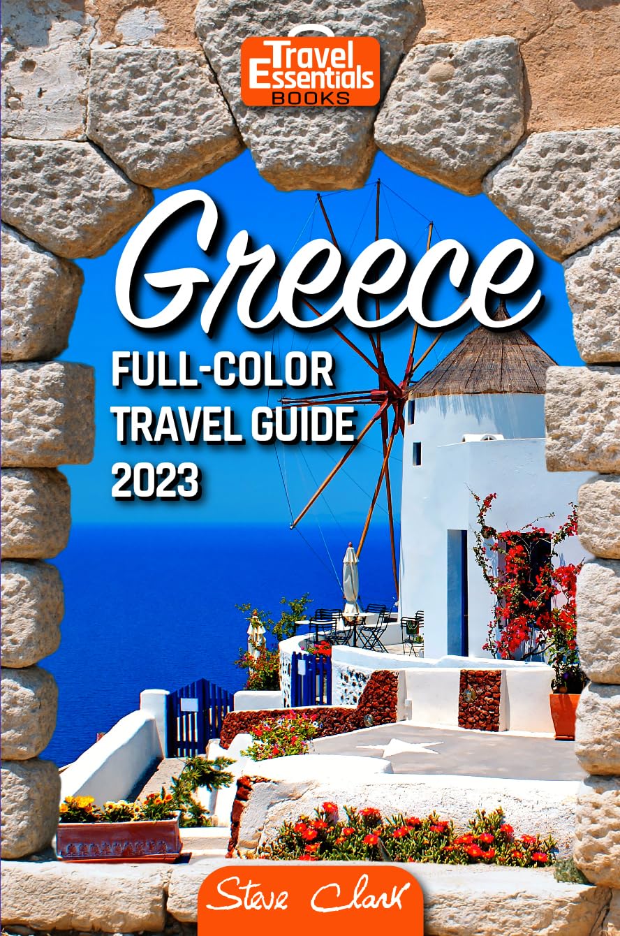 Greece Travel Guide: The Most Complete Full-Color Pocket Edition - Unearthing Greece's Hidden Treasures