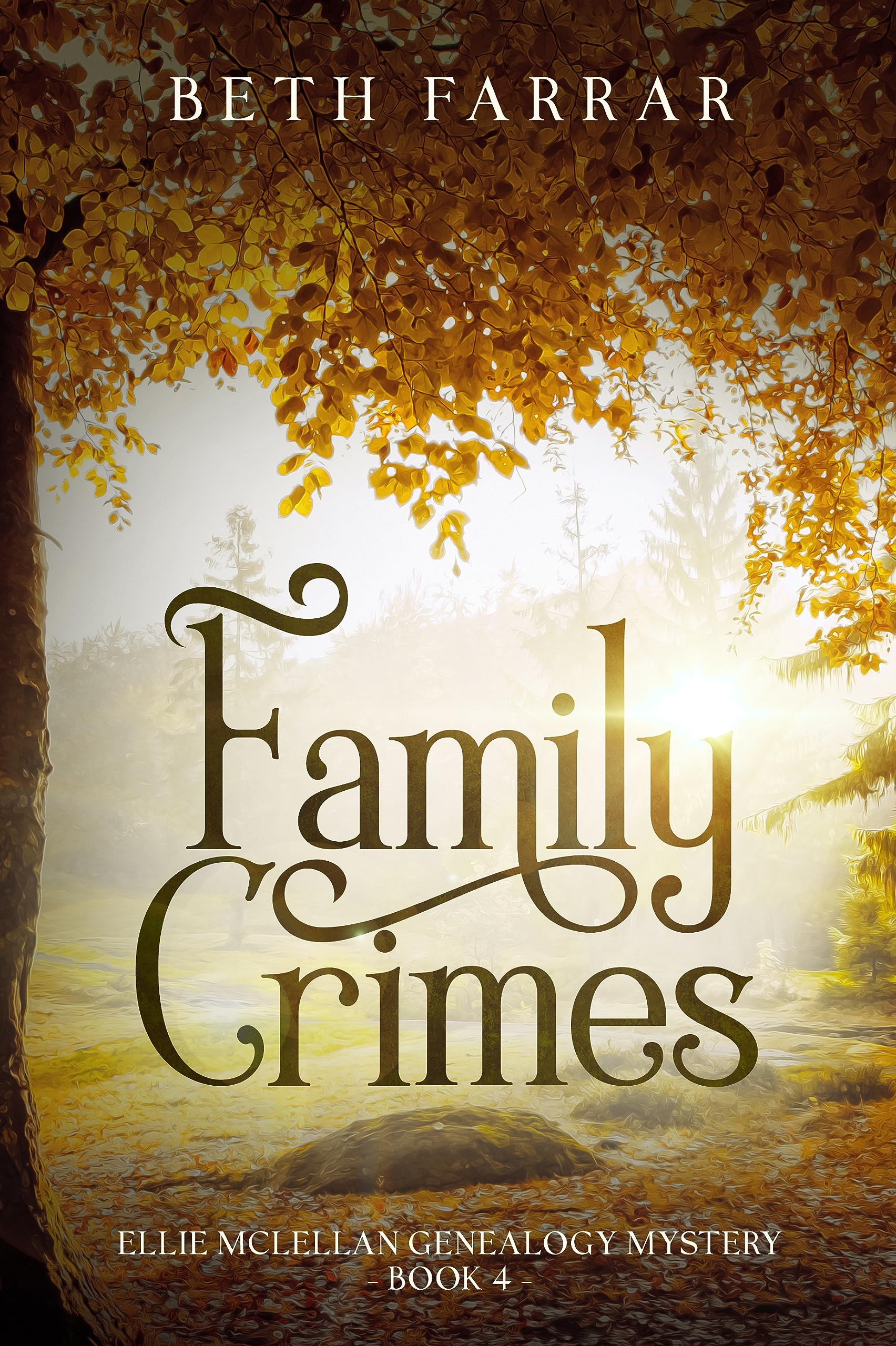 Family Crimes: Ellie McLellan Genealogy Mystery - Book 4