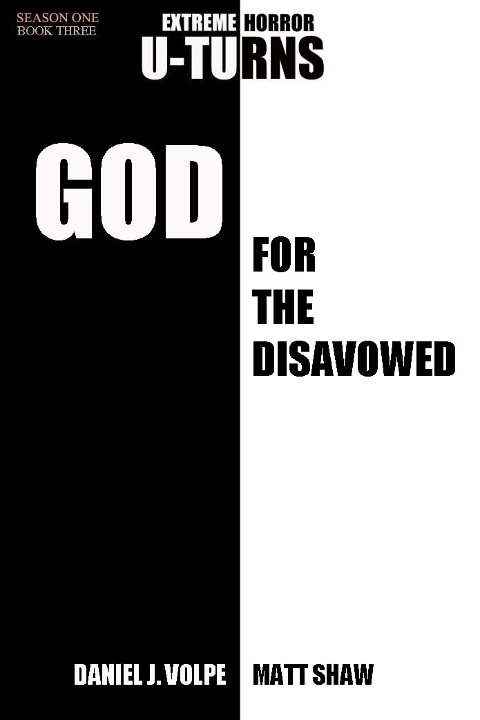 A God for the disavowed An extreme horror from two
