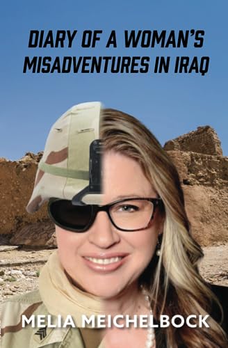Diary of a Woman's Misadventures in Iraq