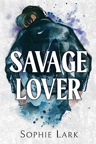 Savage Lover  (Brutal Birthright, #3)