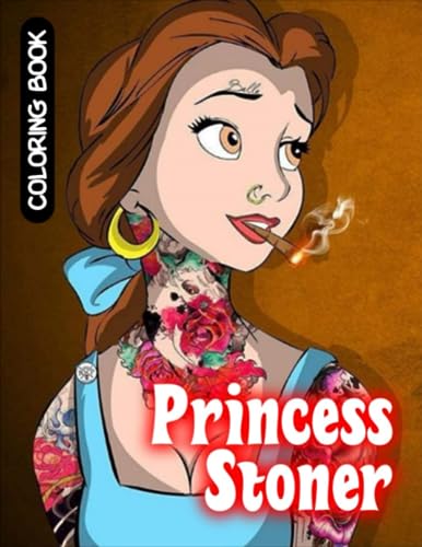 Princess Stoner Coloring Book: Great Stoner Psychedelic Coloring Book ...