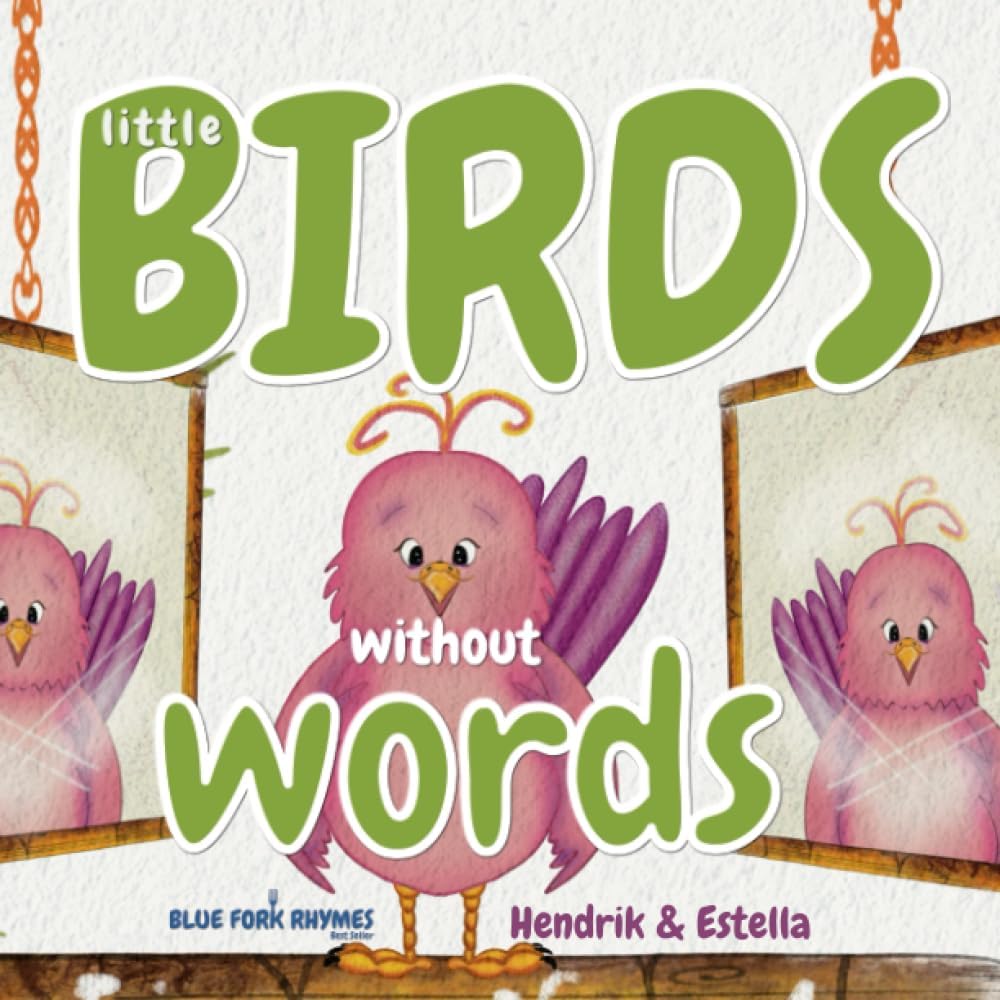 Little Birds without Words: (easy reading - short story) A fun children's Rhyming Picture Book for toddlers to 1st Grade