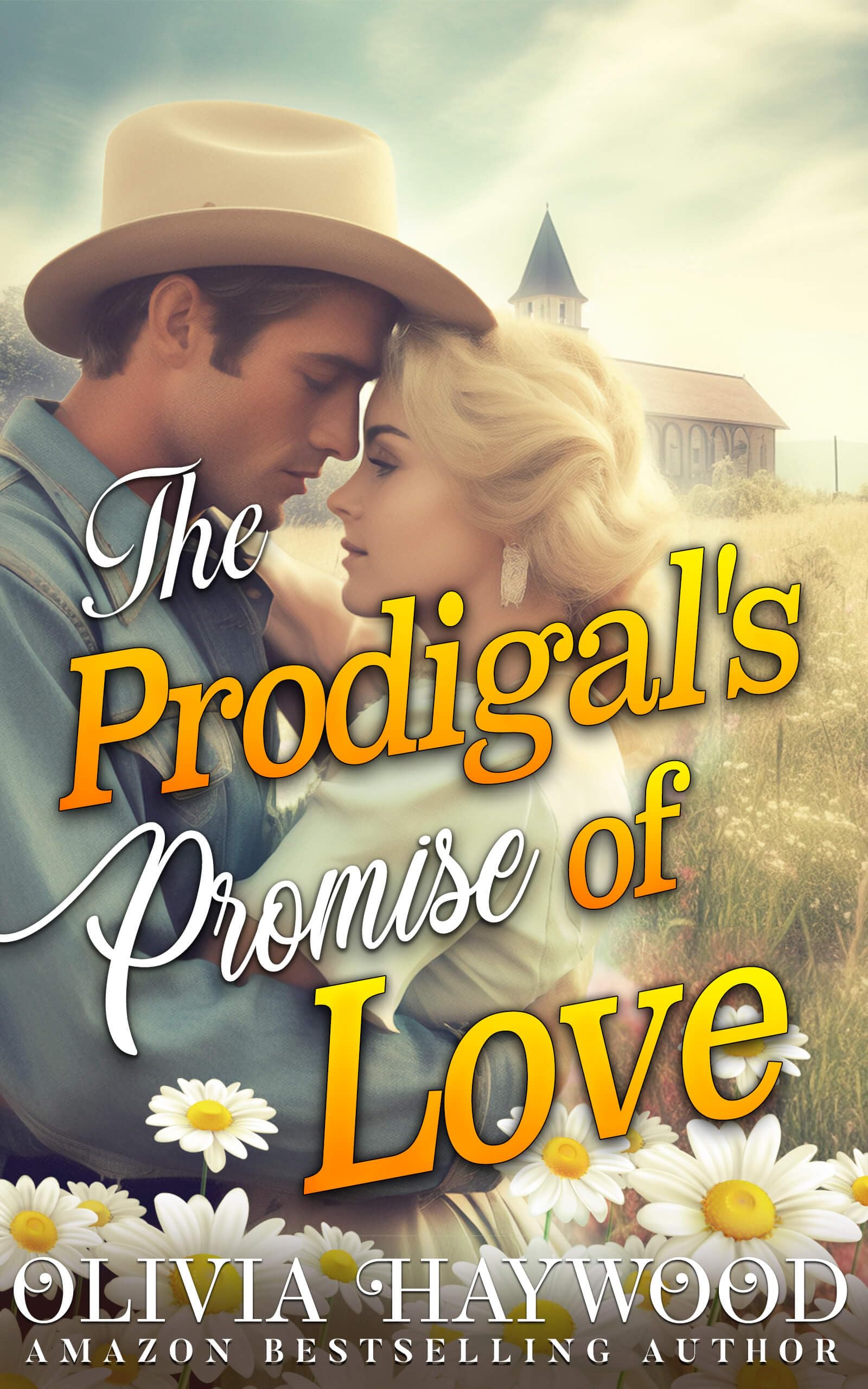 The Prodigal's Promise of Love: A Christian Historical Romance Book