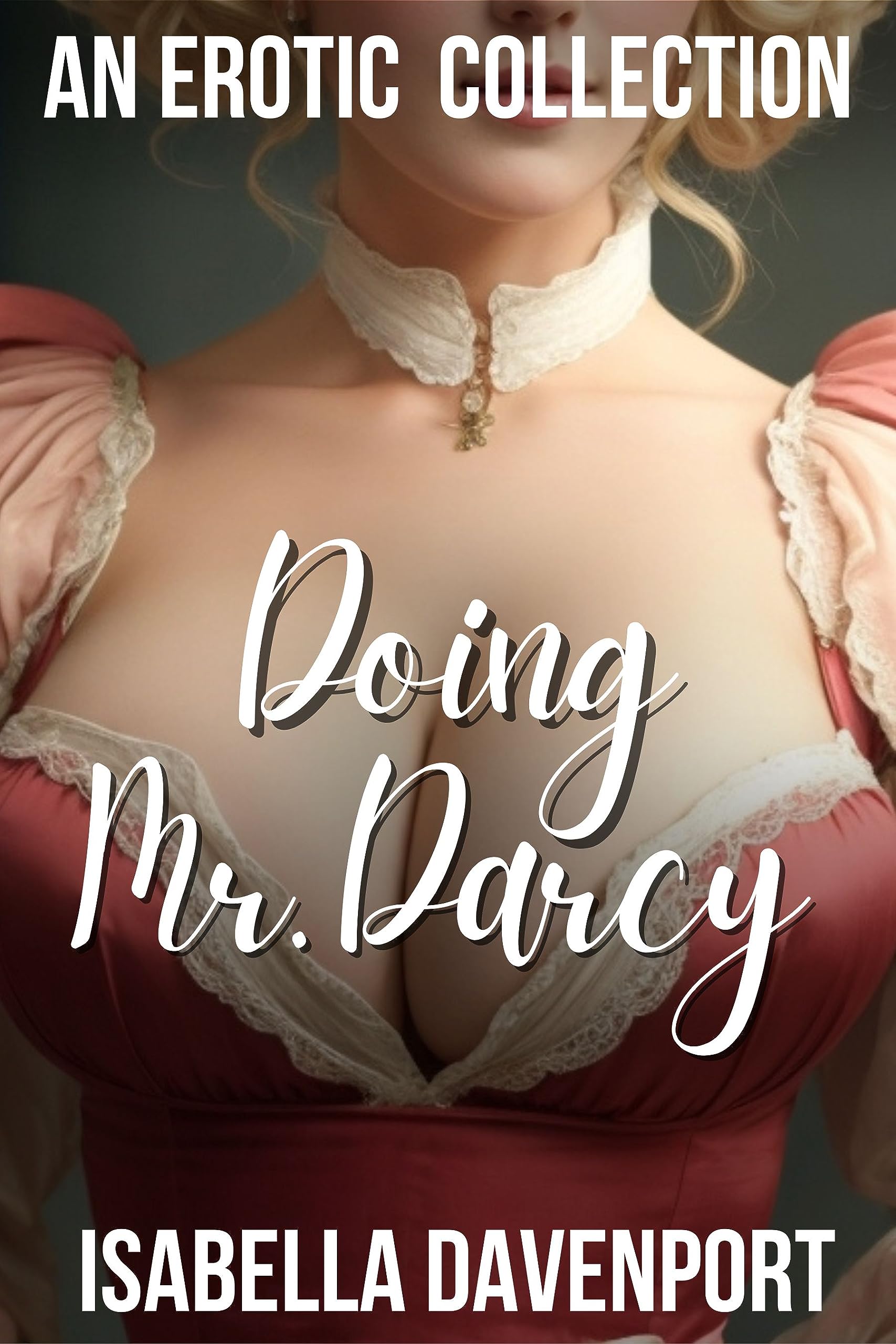 Doing Mr. Darcy: Collection