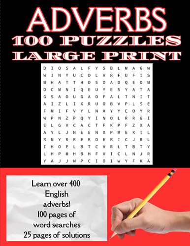 Adverb 100 Puzzle Large Print: Learn over 400 English Adverbs! 100 ...