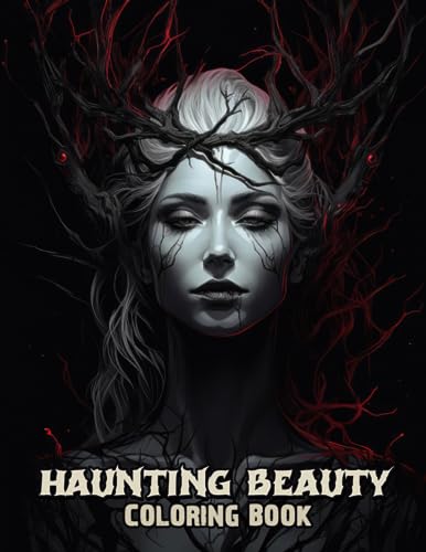 Haunting Beauty Coloring Book: Unlock the Enchantment of 30