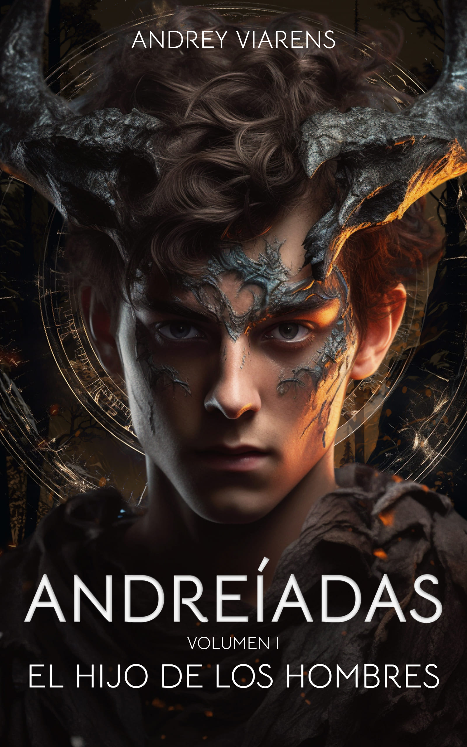 Andreíadas. Vol. I: El hijo de los hombres