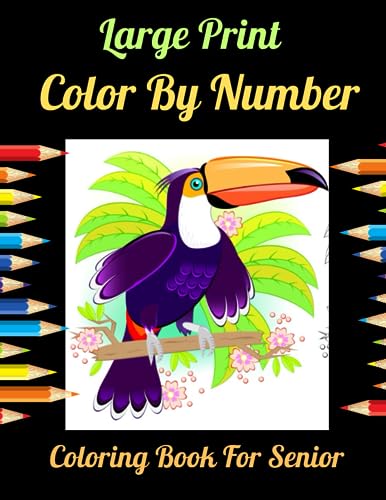 Large Print Color By Number Coloring Book For Senior: New 50 Page Easy ...