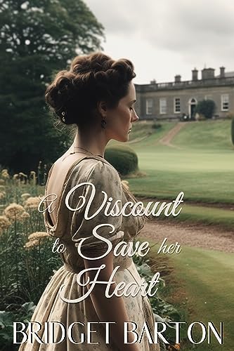 A Viscount to Save Her Heart