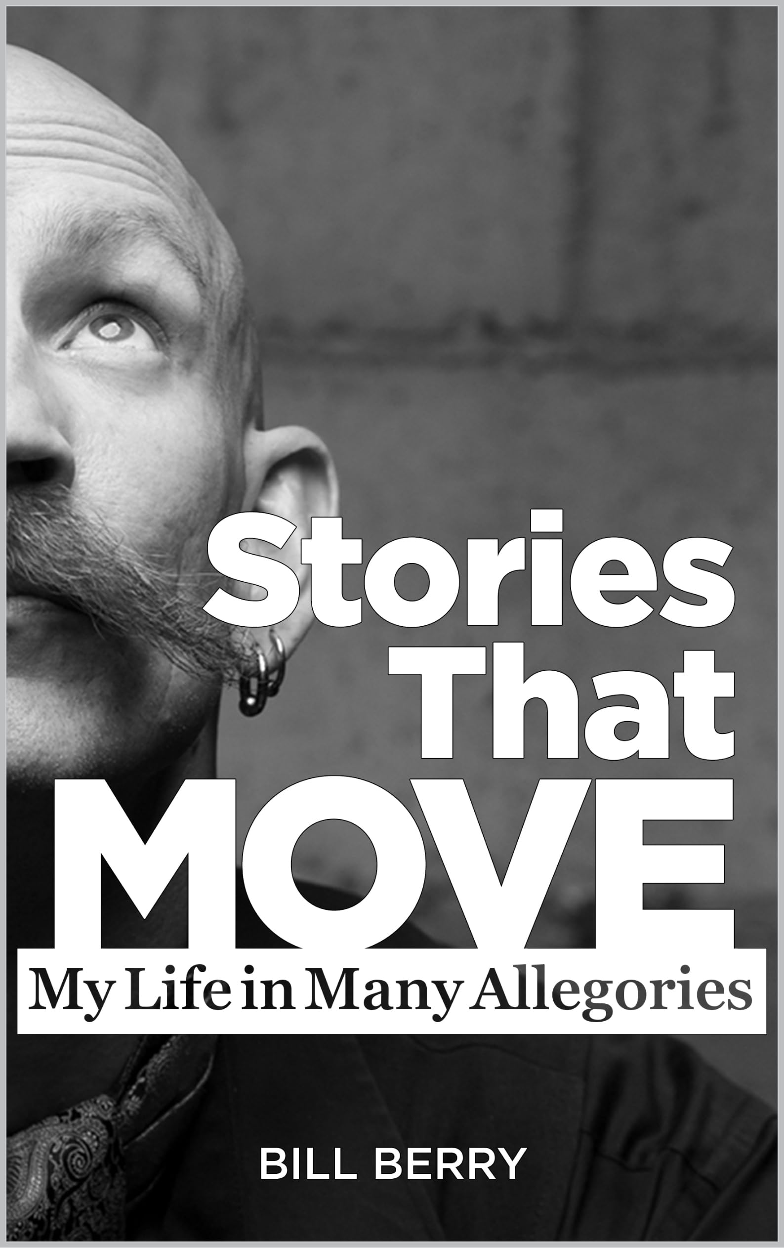 Stories That Move: My Life in Many Allegories