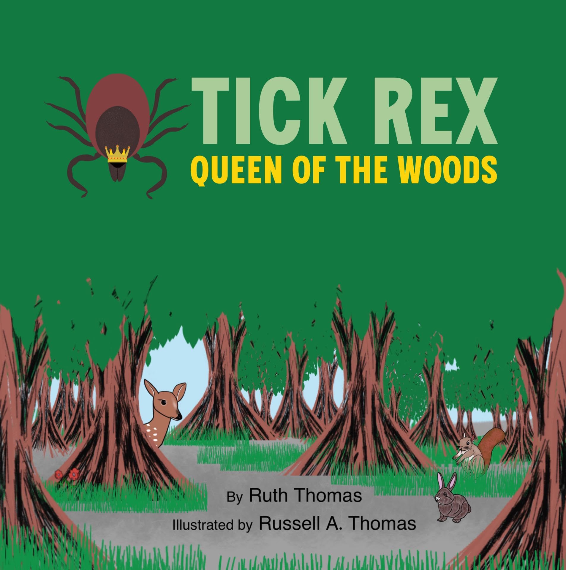 TICK REX: QUEEN OF THE WOODS