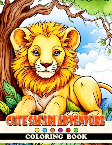 Cute Safari Adventure Coloring Book: Embark on an Exciting Journey with