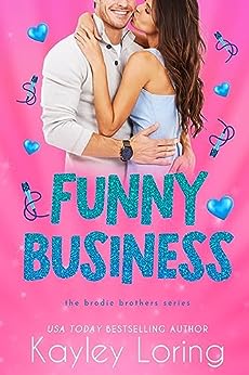 Funny Business (The Brodie Brothers, #1)