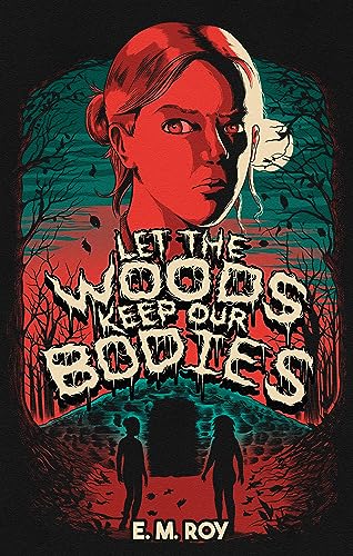 Let the Woods Keep Our Bodies