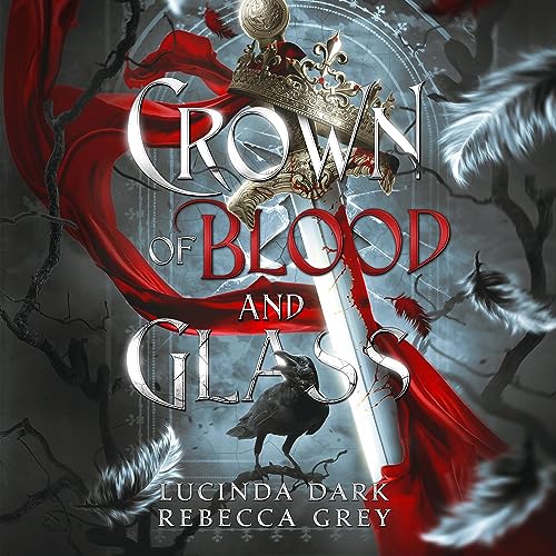Crown of Blood and Glass (Awakened Fates, #1)