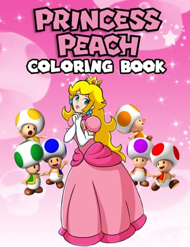 Princess Peach Coloring Book: Encourage Creativity with One Sided JUMBO