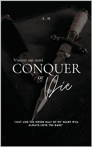 Conquer or Die S.H