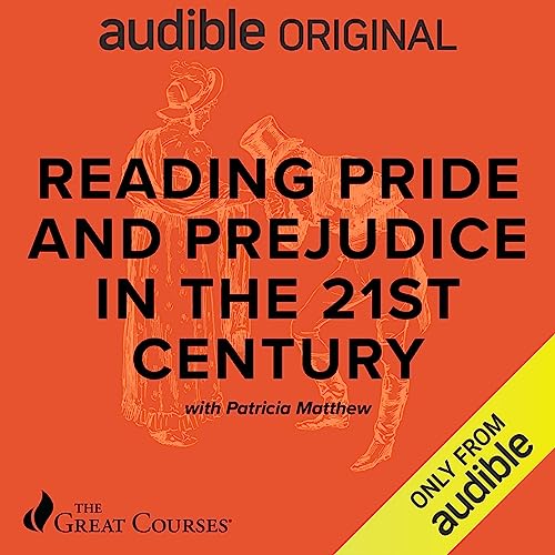 Reading Pride and Prejudice in the 21st Century